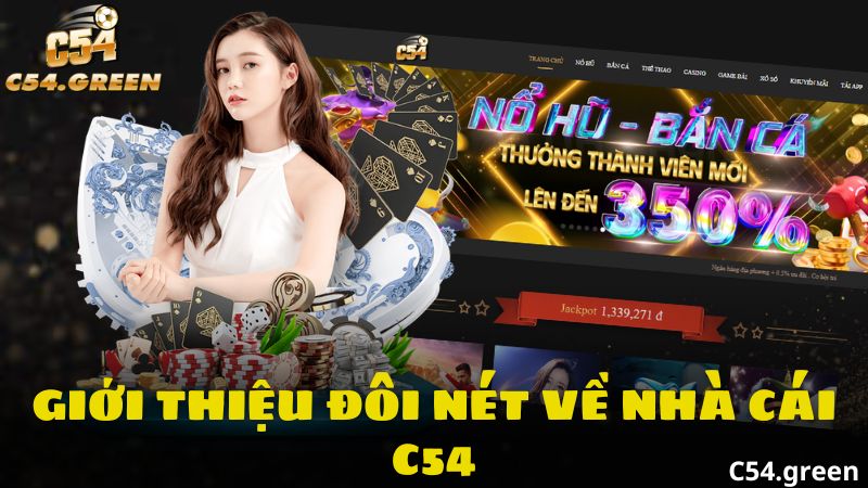 Giới thiệu đôi nét về nhà cái C54